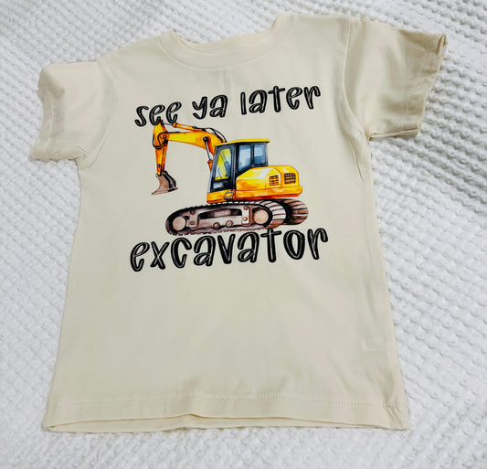 See ya later excavator t-shirt