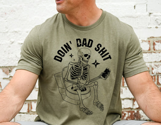 Doin dad shit t-shirt