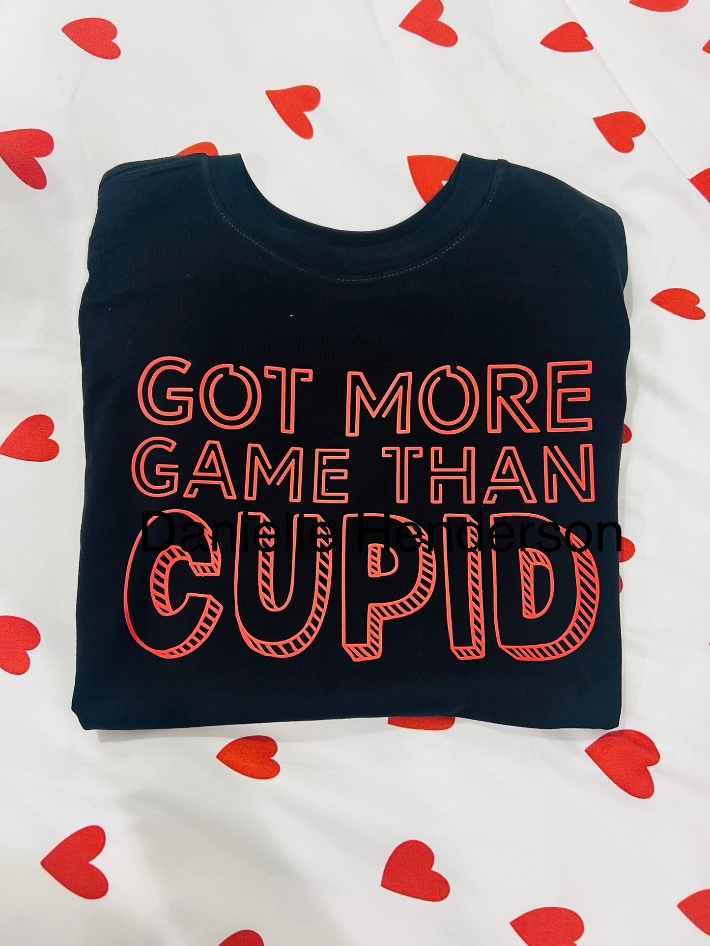 Got more game than Cupid black t-shirt.